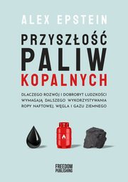 Przyszo paliw kopalnych, Epstein Alex