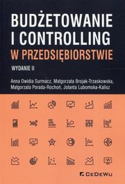 Budetowanie i controlling w przedsibiorstwie, Surmacz Anna Owidia, Brojak-Trzaskowska Magorzata, Porada-Rocho Magorzata