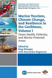Marine Tourism, Climate Change, and Resiliency in the Caribbean, Volume I, 