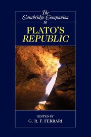 The Cambridge Companion to Plato's Republic, 