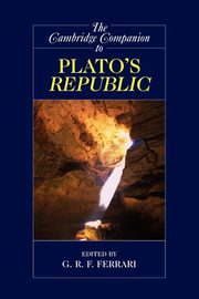 The Cambridge Companion to Plato's Republic, 