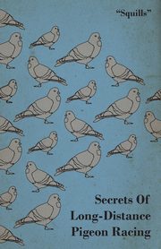 Secrets of Long-Distance Pigeon Racing, 