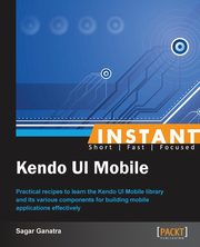 Instant Kendo UI Mobile How-to, Ganatra Sagar