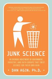 Junk Science, Agin Dan