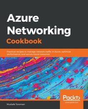 Azure Networking Cookbook, Toroman Mustafa