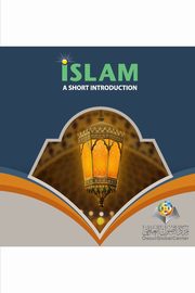 Islam A Short Introduction Softcover Edition, Center Osoul