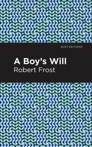 A Boy's Will, Frost Robert