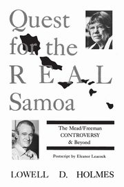 Quest for the Real Samoa, Holmes Lowell