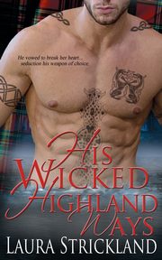 His Wicked Highland Ways, Strickland Laura