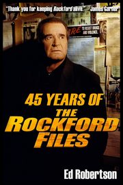 45 Years of The Rockford Files, Robertson Ed