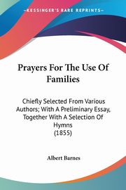 Prayers For The Use Of Families, Barnes Albert