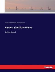 Herders smtliche Werke, Herder Johann Gottfried
