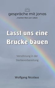 Lasst uns eine Brcke bauen, Nicolaus Wolfgang