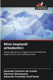 Mini-impianti ortodontici, Carneiro da Cunha Amanda