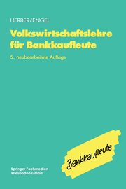 Volkswirtschaftslehre fr Bankkaufleute, Herber Hans