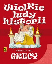 ksiazka tytu: Grecy Wielkie ludy historii autor: Hill Christian