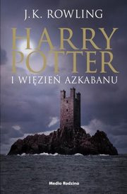 Harry Potter i wizie Azkabanu, Rowling J.K.