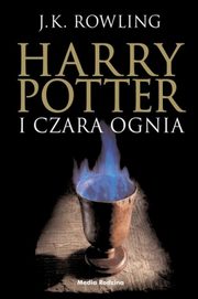 ksiazka tytu: Harry Potter i czara ognia autor: Rowling J.K.