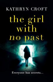 The Girl With No Past, Croft Kathryn