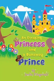An Escaping Princess and a Runaway Prince, Fitzgerald Joslin