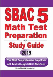 SBAC 5 Math Test Preparation and Study Guide, Smith Michael