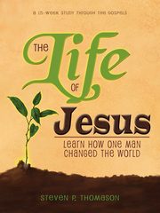 The Life of Jesus, Thomason Steven P