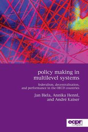 Policy Making in Multilevel Systems, Dr Kaiser Andr