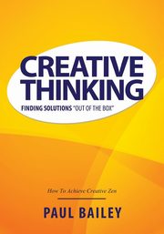 Creative Thinking, Bailey Paul