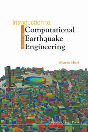 Introduction to Computational Earthquake Engineering, Hori Muneo