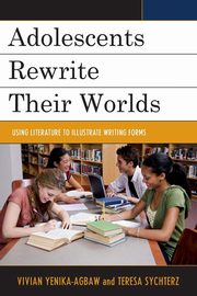 Adolescents Rewrite their Worlds, Yenika-Agbaw Vivian S.