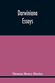 Darwiniana, Henry Huxley Thomas
