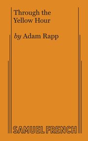 Through the Yellow Hour, Rapp Adam