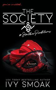 The Society #StalkerProblems, Smoak Ivy