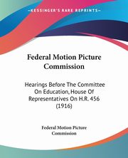 Federal Motion Picture Commission, Federal Motion Picture Commission