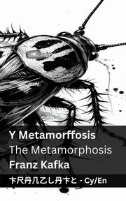 Y Metamorffosis / The Metamorphosis, Kafka Franz