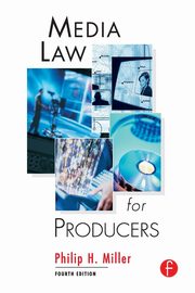 Media Law for Producers, Miller Philip