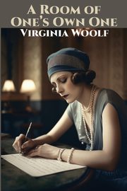 A Room of One's Own One, Woolf Virginia
