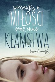 ksiazka tytu: Piosenki o mioci oraz inne kamstwa autor: Pennington Jessica