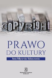 Prawo do kultury, Mynarska-Sobaczewska Anna