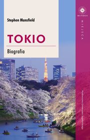 ksiazka tytu: Tokio Biografia autor: Mansfield Stephen