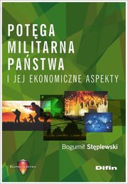 Potga militarna pastwa i jej ekonomiczne aspekty, Stplewski 	Bogumi