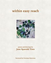 Within Easy Reach, Tims Jane Spavold