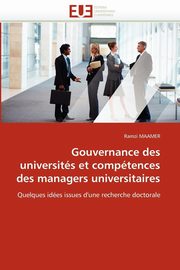 Gouvernance des universits et comptences des managers universitaires, MAAMER-R