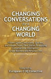 Changing Conversations for a Changing World, C-IQ Collective European
