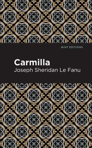 Carmilla, Le Fanu Joseph Sheridan