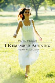 I Remember Running, Bargainer Vernon