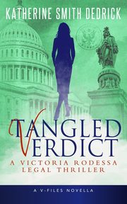 ksiazka tytu: Tangled Verdict autor: Dedrick Katherine Smith