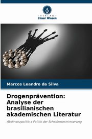 Drogenprvention, Silva Marcos Leandro da