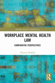 Workplace Mental Health Law, Mishiba Takenori