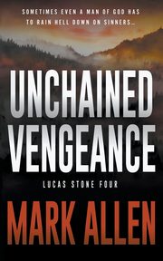 Unchained Vengeance, Allen Mark